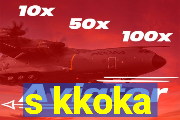 s kkoka